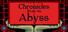 Chronicles from the Abyss