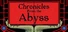 Chronicles from the Abyss