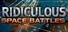 Ridiculous Space Battles