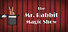 The Mr. Rabbit Magic Show