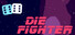 Die Fighter