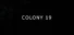 Colony 19