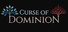 Curse of Dominion