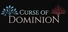 Curse of Dominion