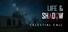 Life & Shadow: Celestial Call