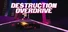Destruction Overdrive