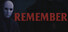 Remember