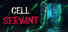 Cell Servant