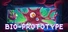 Bioprototype