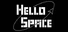Hello Space