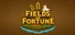 Fields of Fortune