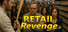 Retail Revenge