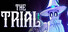 The Trial: Incipit