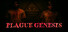 Plague Genesis