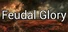 Feudal Glory