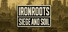 Ironroots Siege and Soil