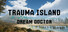 Trauma Island: Dream Doctor