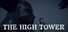 Высокая Башня (The High Tower)