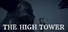 Высокая Башня (The High Tower)