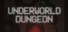 Underworld Dungeon