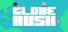 Globe Rush