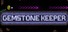 Gemstone Keeper