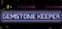Gemstone Keeper