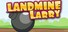 Landmine Larry