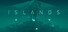 ISLANDS: Non-Places