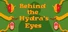 Behind the Hydra's Eyes