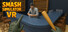 Smash Simulator VR
