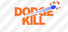 DodgeKill