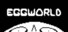 EGGWORLD