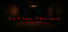 To Late_The last room