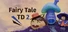 Fairy Tale TD 2 童话塔防2