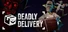 Deadly Delivery