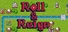Roll & Reign