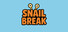 Snailbreak