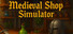 Medieval Shop Simulator