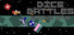 Dice Battles Magnum Opus