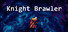Knight Brawler