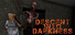 Descent Into Darkness