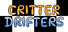 Critter Drifters
