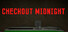 Checkout Midnight