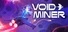 Void Miner – Incremental Asteroids Roguelite