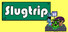 Slugtrip