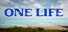 One Life