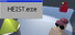 Heist.exe