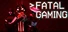 Fatal Gaming