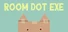 Room Dot Exe